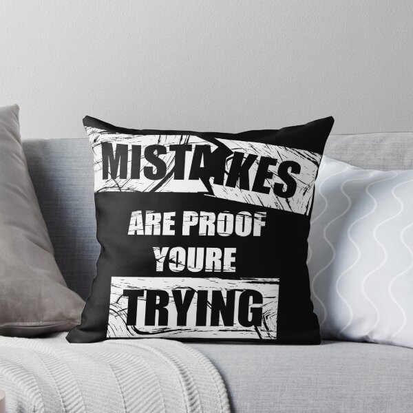 Item preview, Mistakes Are Proof Youre Trying - white and Black designed and sold by Demna-S.