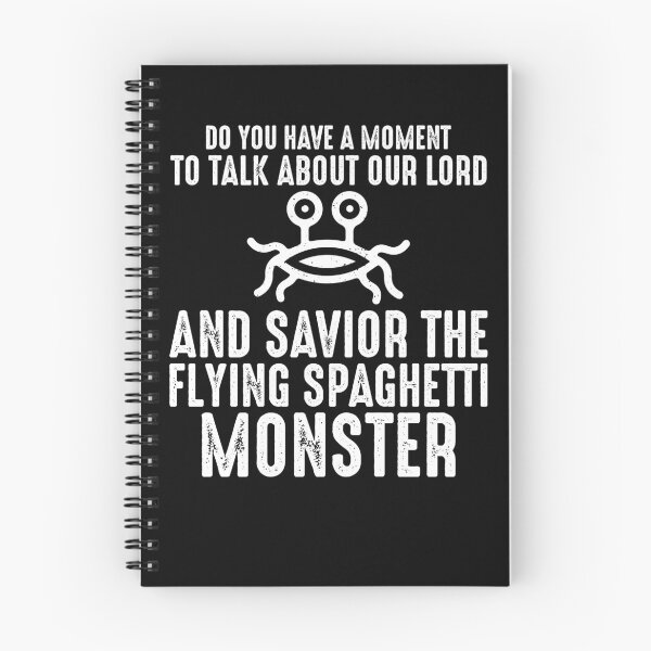 Item preview, Flying Spaghetti Monster FSM Do You Have A Moment To Talk designed and sold by Alex2201.