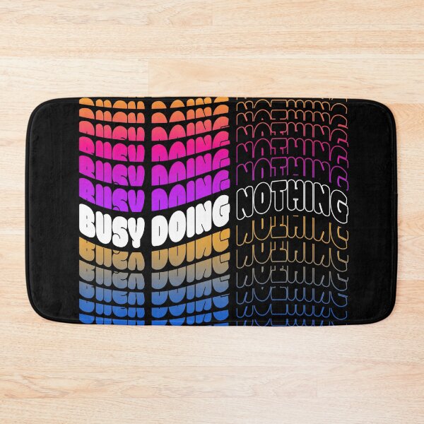 Item preview, Busy Doing Nothing Text Quote  designed and sold by I'm  Redz.