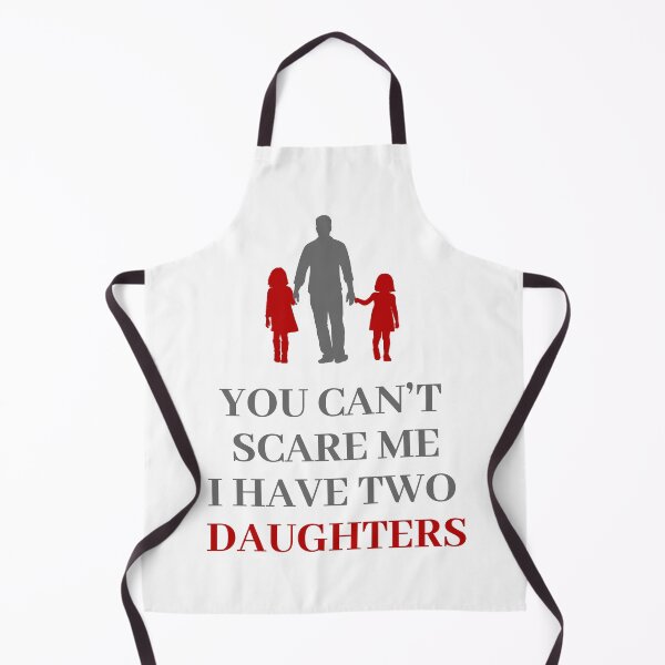 Item preview, Funny You can't scare me i have two daughters designed and sold by Rott515.