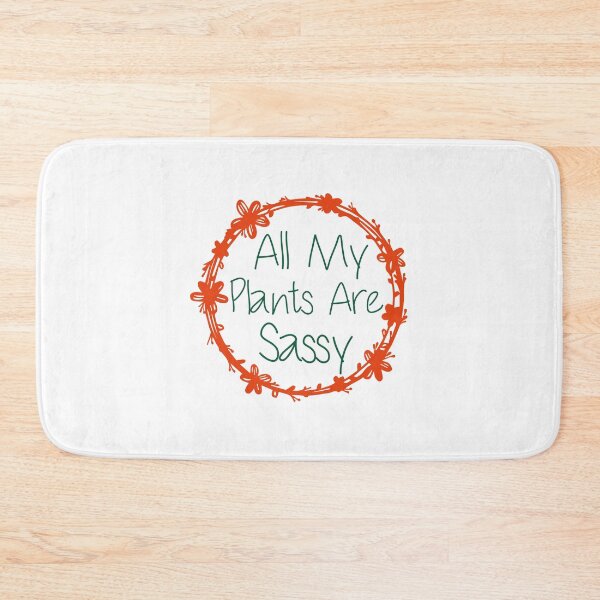 Item preview, All My Plants Are Sassy Funny Plants Lovers designed and sold by medbdj.