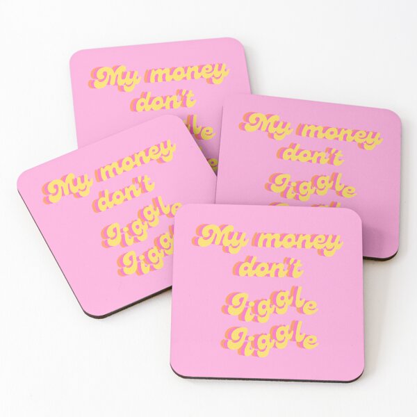 Item preview, My money don't jiggle jiggle quote designed and sold by Peachy-Draws.
