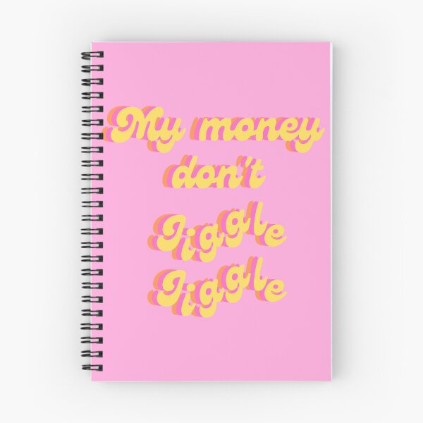 Item preview, My money don't jiggle jiggle quote designed and sold by Peachy-Draws.
