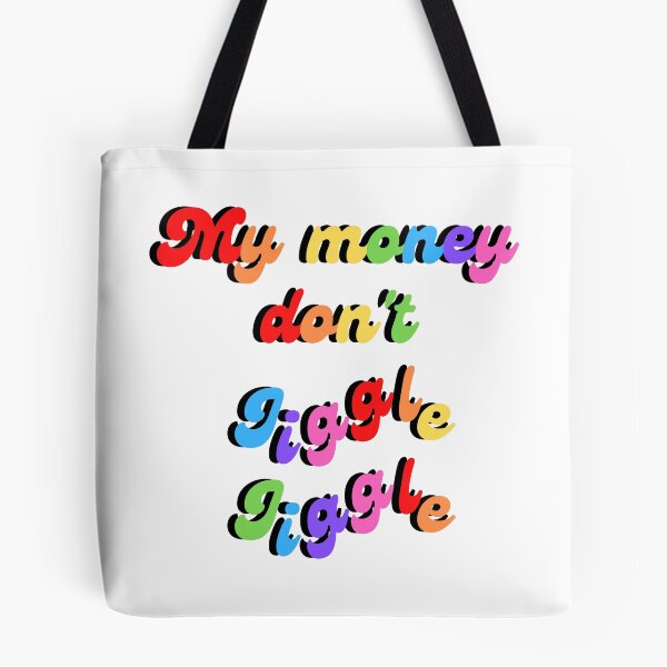 Item preview, My money don't jiggle jiggle quote rainbow designed and sold by Peachy-Draws.