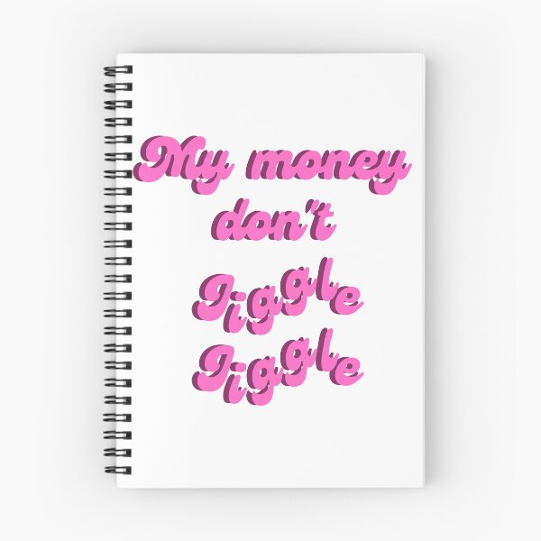 Item preview, My money don't jiggle jiggle quote designed and sold by Peachy-Draws.
