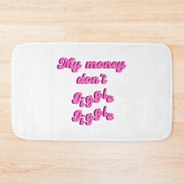 Item preview, My money don't jiggle jiggle quote designed and sold by Peachy-Draws.