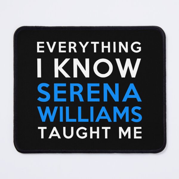 Item preview, Everything I Know Serena Williams Sticker designed and sold by krnnvrstacy.
