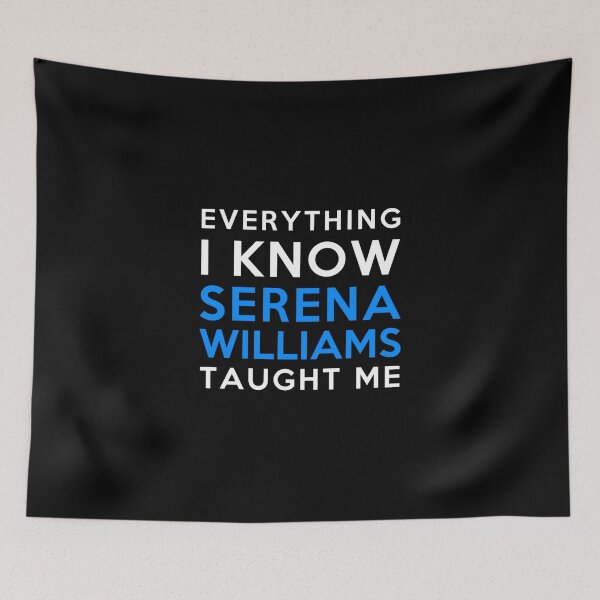 Item preview, Everything I Know Serena Williams Sticker designed and sold by krnnvrstacy.
