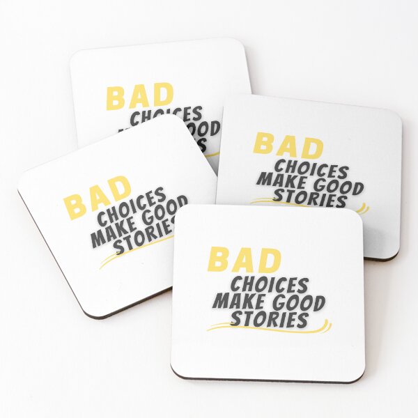 Item preview, Bad choices make good stories designed and sold by RachodShop.
