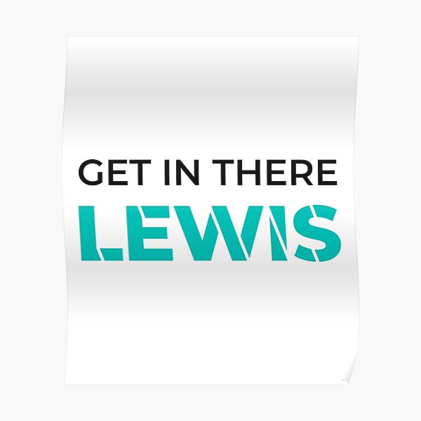  get in there lewis poster for sale by demhan redbubble