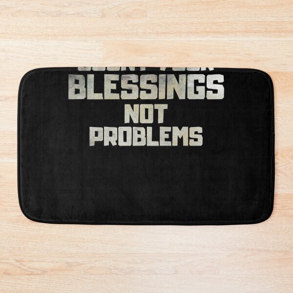 Item preview, Count your blessings not problems designed and sold by BurchettStored.