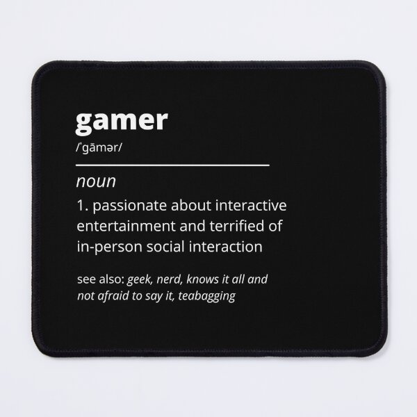 Item preview, Definition of a Gamer (White Text) designed and sold by Bowenporium :).