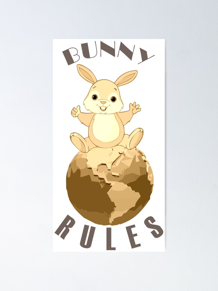 bunny-rules-poster-for-sale-by-vinsdesigns-redbubble