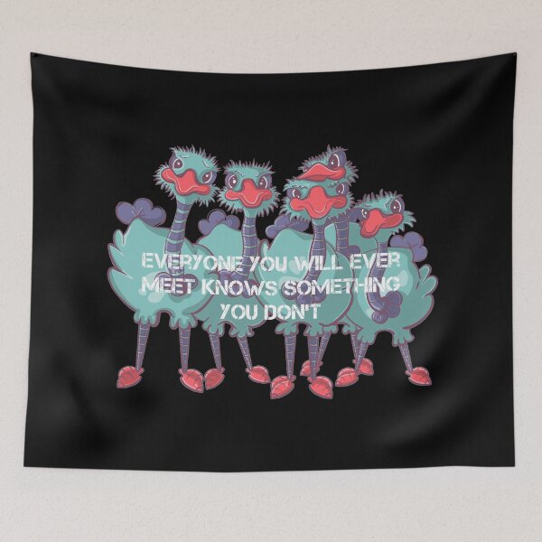Item preview, Ostrich cartoon quote, Everyone you will ever meet knows something you don’t designed and sold by DebbieJoyArt.