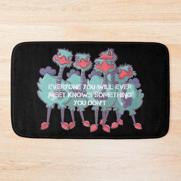 Item preview, Ostrich cartoon quote, Everyone you will ever meet knows something you don’t designed and sold by DebbieJoyArt.