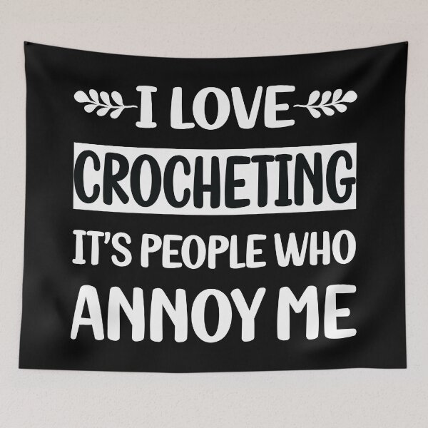 Item preview, People Annoy Me Crocheting Crochet designed and sold by revieroklagmano.