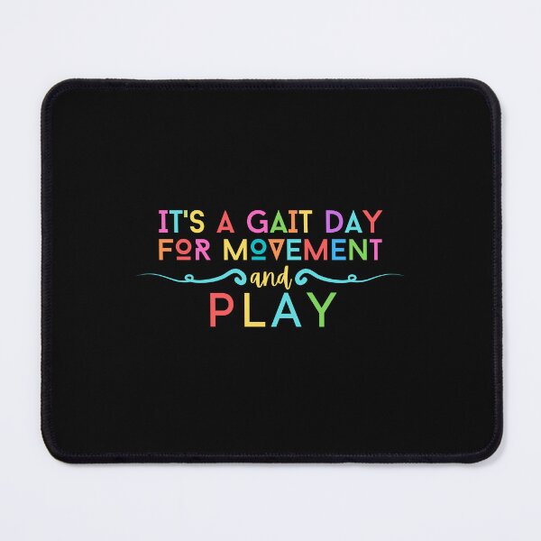 Item preview, It's a Gait Day For Movement and Play, Gift For Therapist, Therapy Assistant, Physiotherapy gift ideas, Physiotherapist Assistant, Therapeutic Exercise, PT Gift, Gift for Physical Therapist designed and sold by AmineHQ.