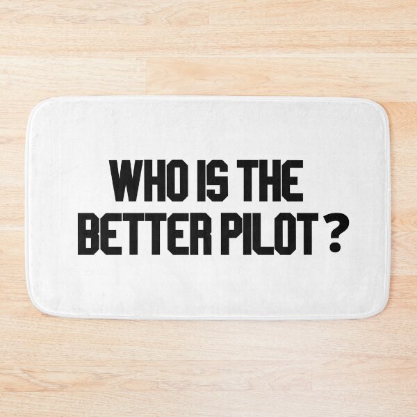 Item preview, who is the better pilot designed and sold by LannisterOnMars.