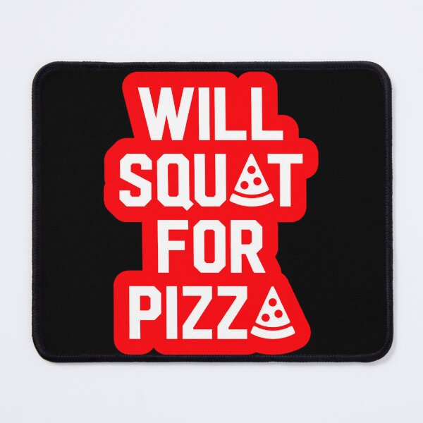 Item preview, Will Squat For Pizza Sticker designed and sold by ximenagene.