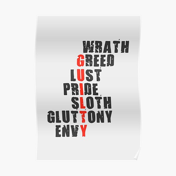 Wrath Greed Lust Pride Sloth Gluttony Envy Poster For Sale By Designdroplet Redbubble
