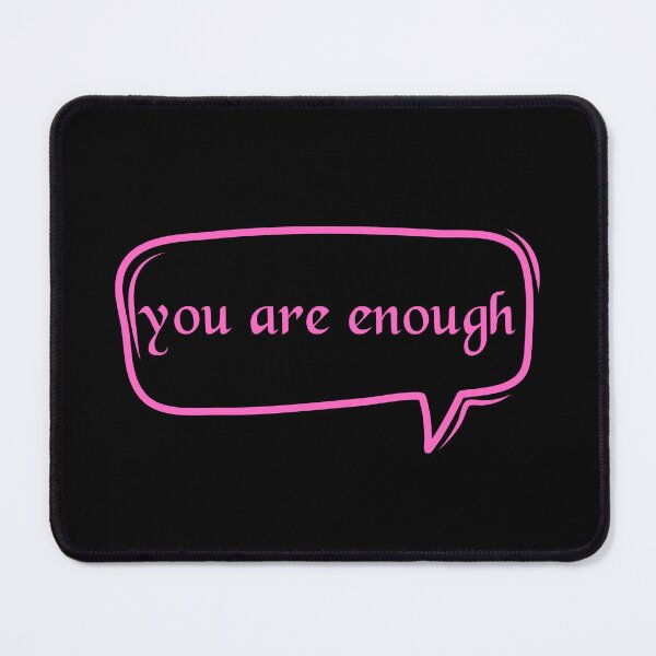 Item preview, You Are Enough - Encouragement designed and sold by JourneyCreative.