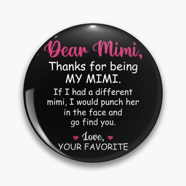 Item preview, Dear Mimi Thanks For Being My Mimi designed and sold by SunsetGloww.