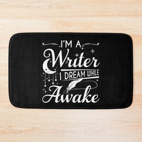 Item preview, I'm A Writer I Dream While Awake designed and sold by SunsetGloww.
