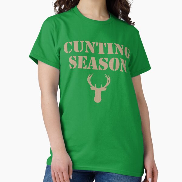 Item preview, Cunting Season Shirt designed and sold by mavisrf1mar.