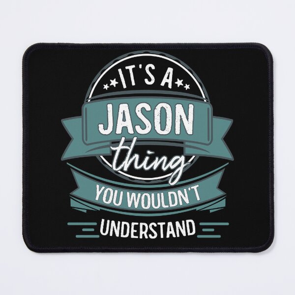 Item preview, It's A Jason Thing You Wouldn't Understand designed and sold by itsHoneytree.