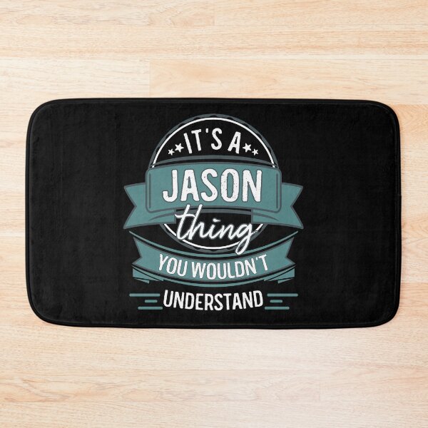 Item preview, It's A Jason Thing You Wouldn't Understand designed and sold by itsHoneytree.