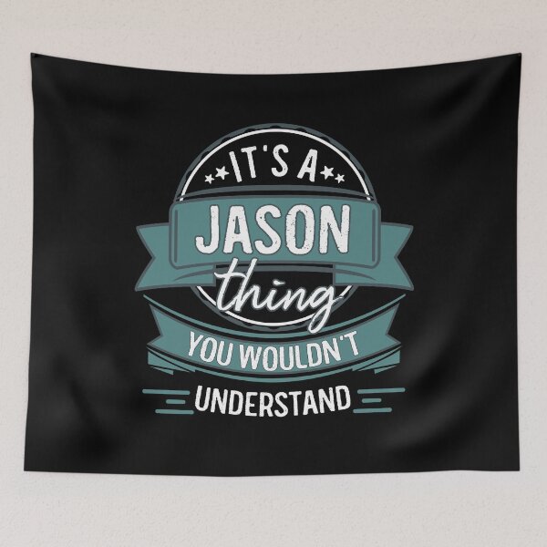 Item preview, It's A Jason Thing You Wouldn't Understand designed and sold by itsHoneytree.