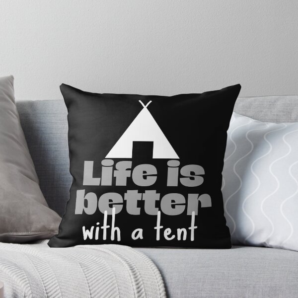 Item preview, Life is better with a tent designed and sold by TheGreenGoat.
