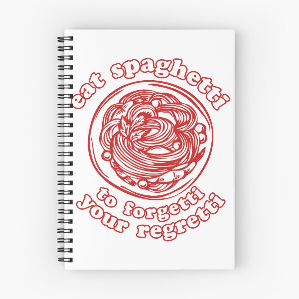 Item preview, Eat Spaghetti To Forgetti Your Regretti designed and sold by Marvin Stroman.