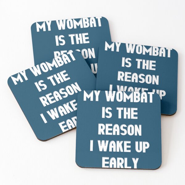 Item preview, My Wombat Is The Reason I Wake Up Early - Funny wombat Lover Gift   designed and sold by Harrell4567.