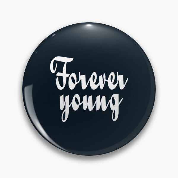 Item preview, Forever Young   designed and sold by DapperDuckk.