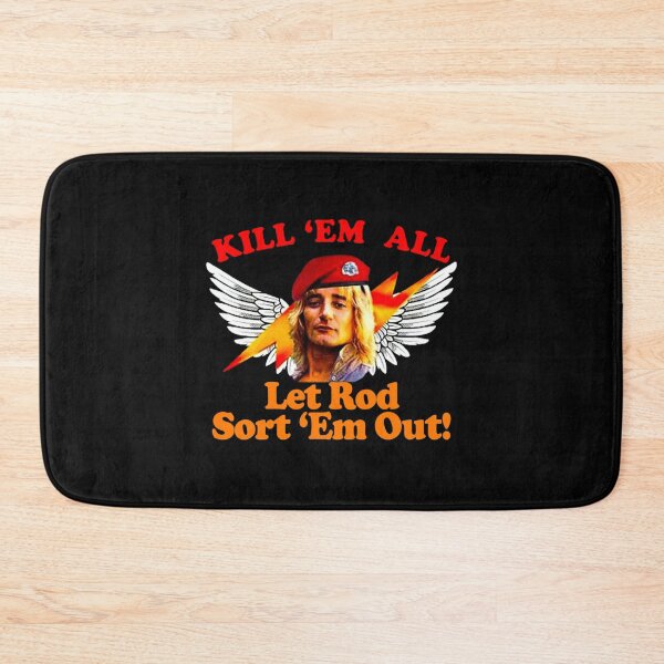 Item preview, Kill-Em-All-Let-Rod-Sort-Em-Out   designed and sold by DapperDuckk.