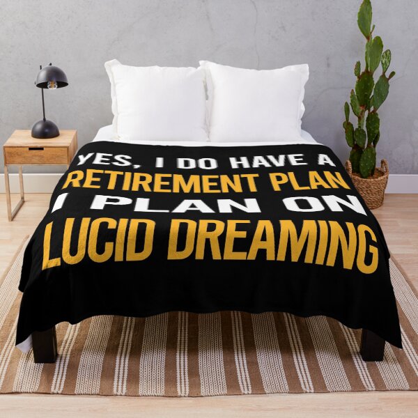 Item preview, My Retirement Plan Lucid Dreaming designed and sold by shannonim7t.