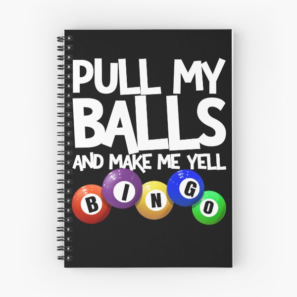 Item preview, Pull My Balls And Make Me Yell Bingo Player Funny Bingo Gear designed and sold by DynamicDesign.