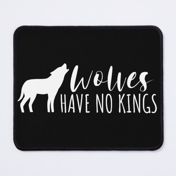 Item preview, Wolves have no kings - Royal Assasin designed and sold by tomovethestars.