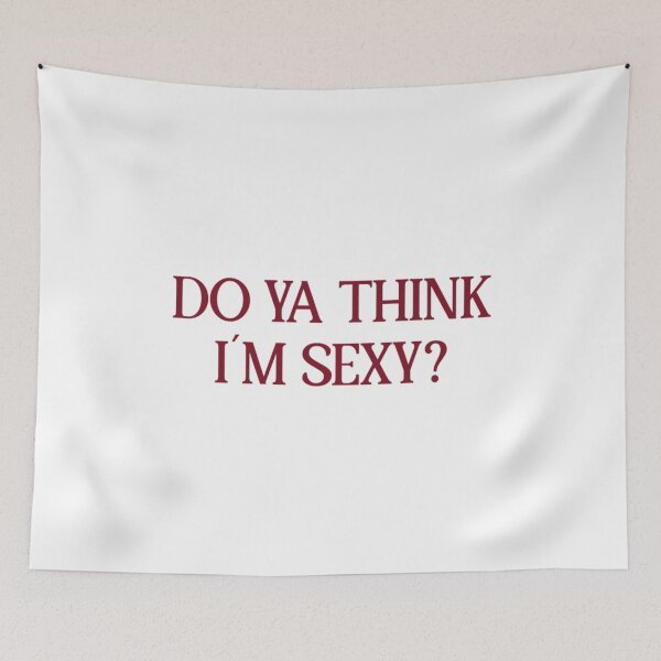 Item preview, Do Ya Think I´m Sexy , burgundy   designed and sold by DapperDuckk.