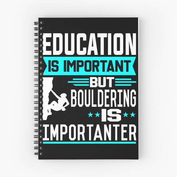 Item preview, Education is important but Bouldering is Importanter designed and sold by printhappy4you.