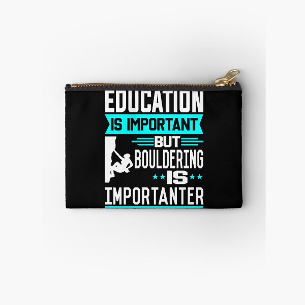 Item preview, Education is important but Bouldering is Importanter designed and sold by printhappy4you.