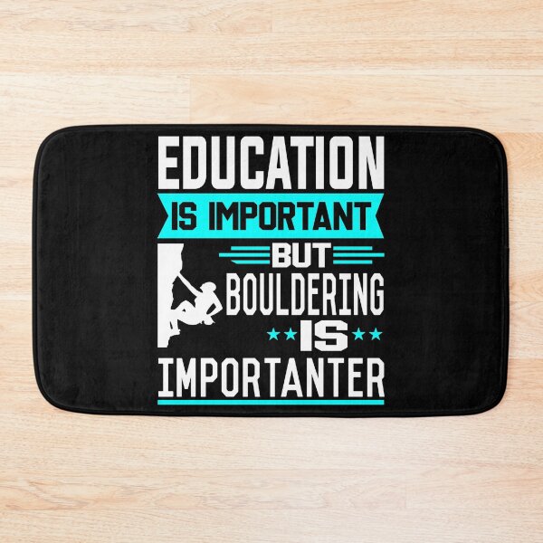 Artikelvorschau, Bildung ist wichtig, aber Bouldern ist wichtiger entworfen und verkauft von printhappy4you.