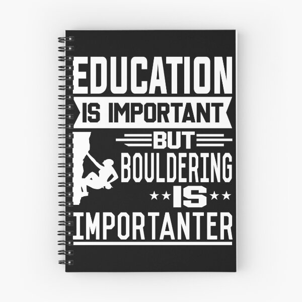 Item preview, Education is important but Bouldering is Importanter designed and sold by printhappy4you.