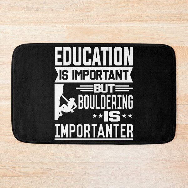 Artikelvorschau, Bildung ist wichtig, aber Bouldern ist wichtiger entworfen und verkauft von printhappy4you.
