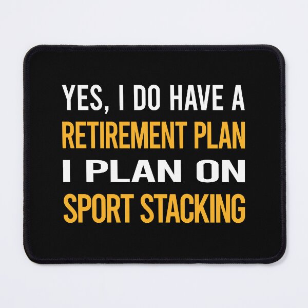 Item preview, My Retirement Plan Sport Stacking Cup Stacking Speed Stacking designed and sold by shannonim7t.