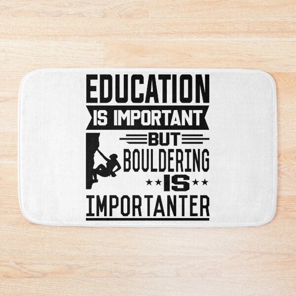 Artikelvorschau, Bildung ist wichtig, aber Bouldern ist wichtiger entworfen und verkauft von printhappy4you.