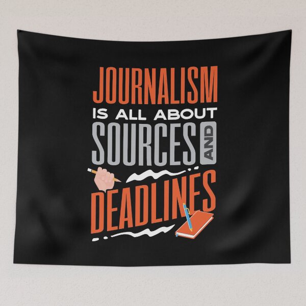 Item preview, Journalist Journalism Is All About Sources And Deadlines designed and sold by ShopTheStyle.