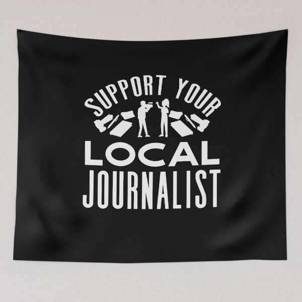 Aperçu de l'œuvre Journaliste Journalisme Soutenez votre journaliste local créée et vendue par ShopTheStyle.
