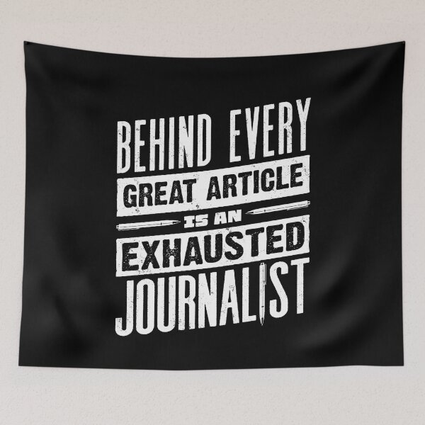 Item preview, Journalist Journalism Exhausted Journalist designed and sold by ShopTheStyle.